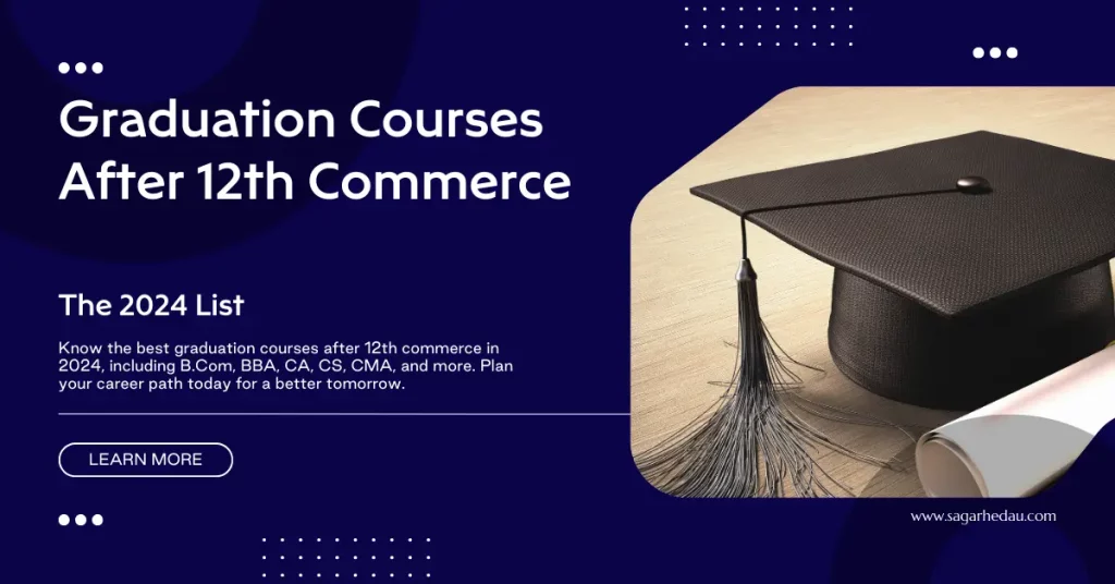 Best Graduation Courses After 12th Commerce