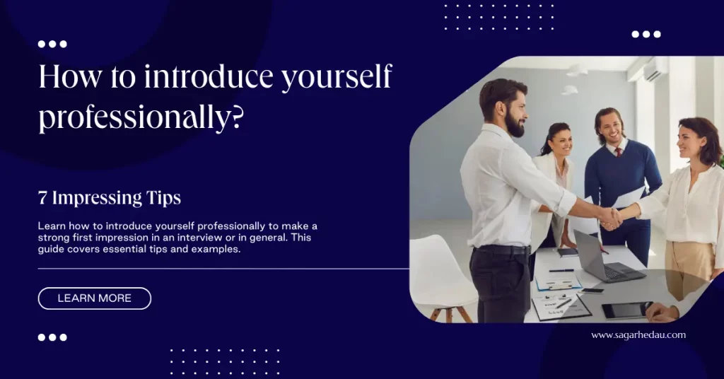 How to introduce yourself professionally?