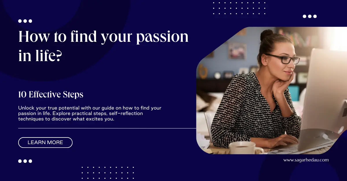 how to find your passion in life?