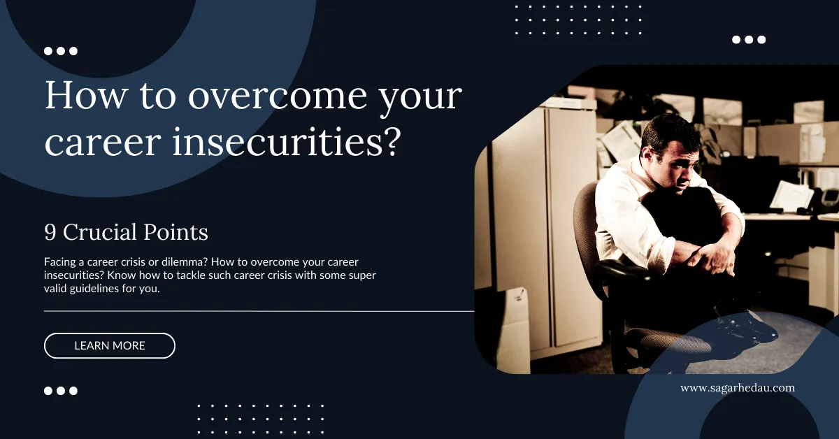 How to overcome your career insecurities?