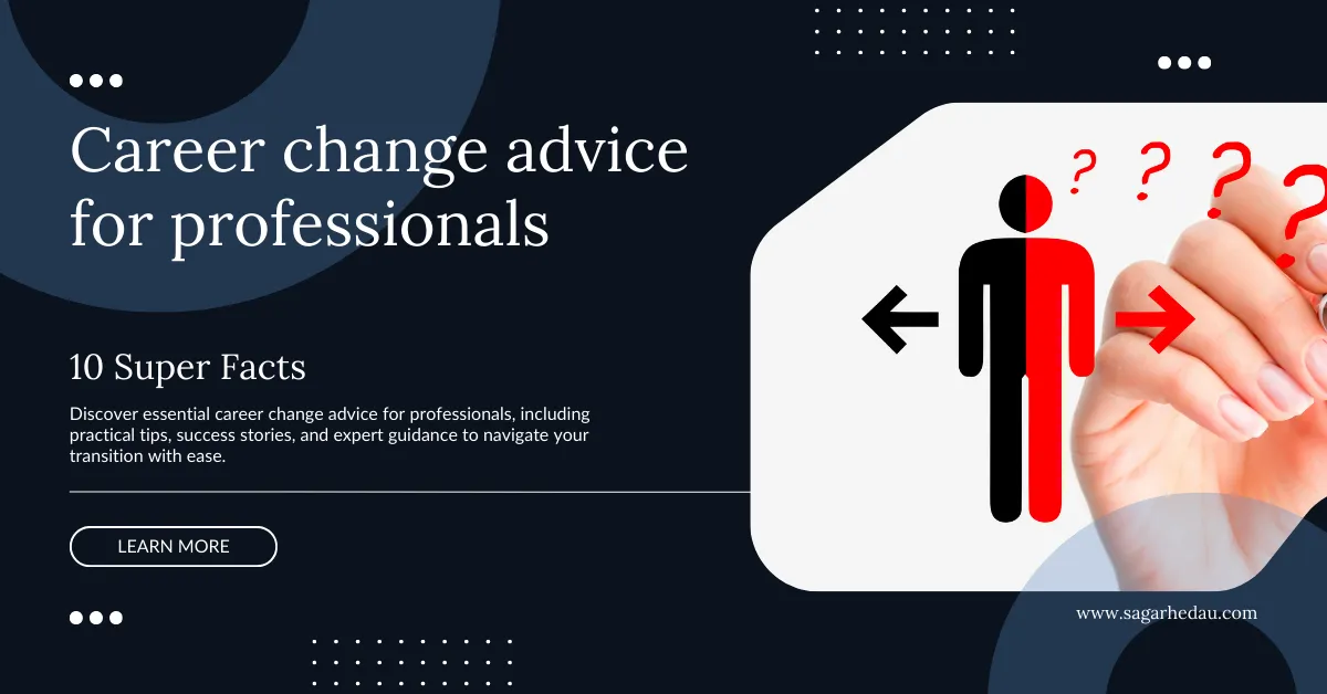 Career change advice for professionals