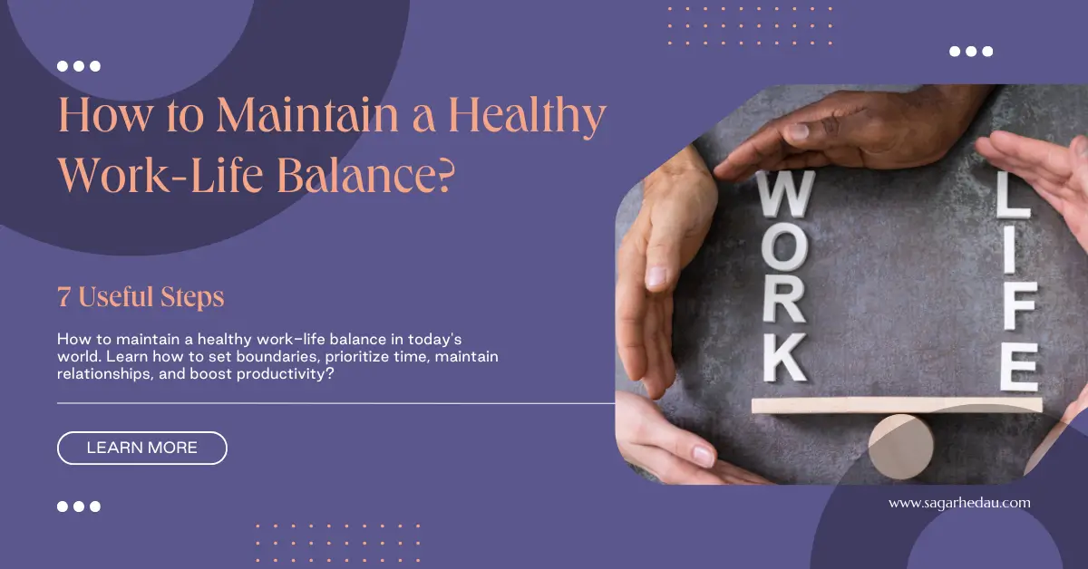 How to maintain a healthy work-life balance