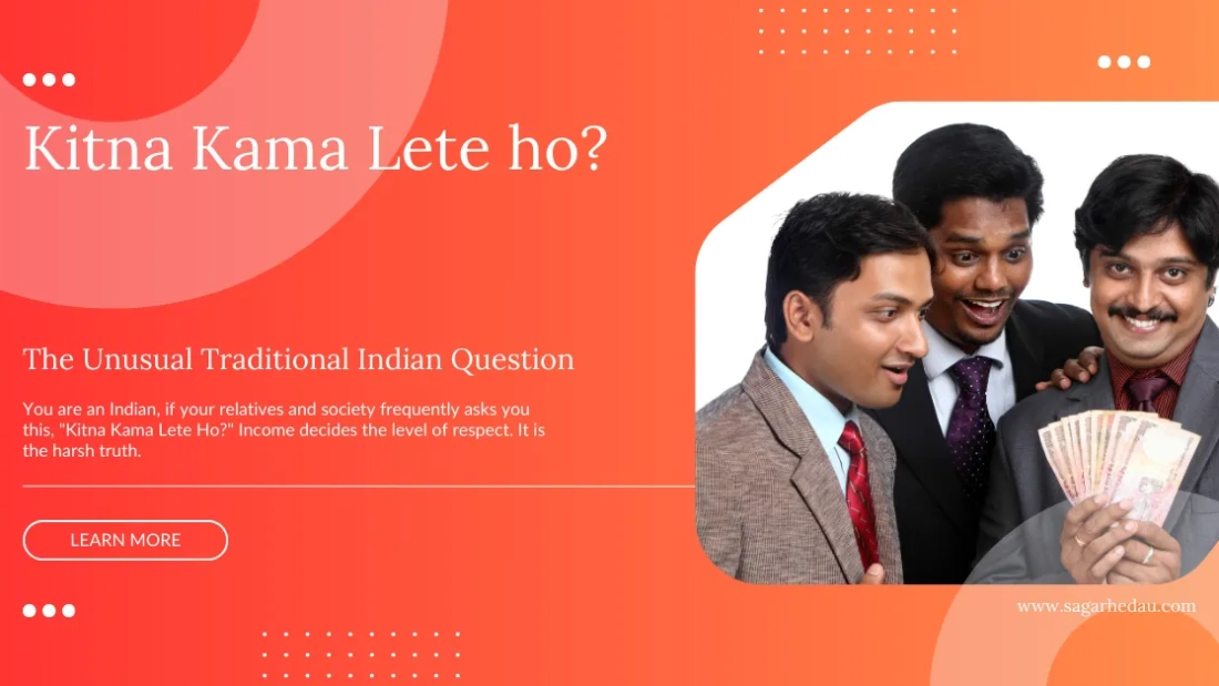 Kitna Kama Lete Ho?