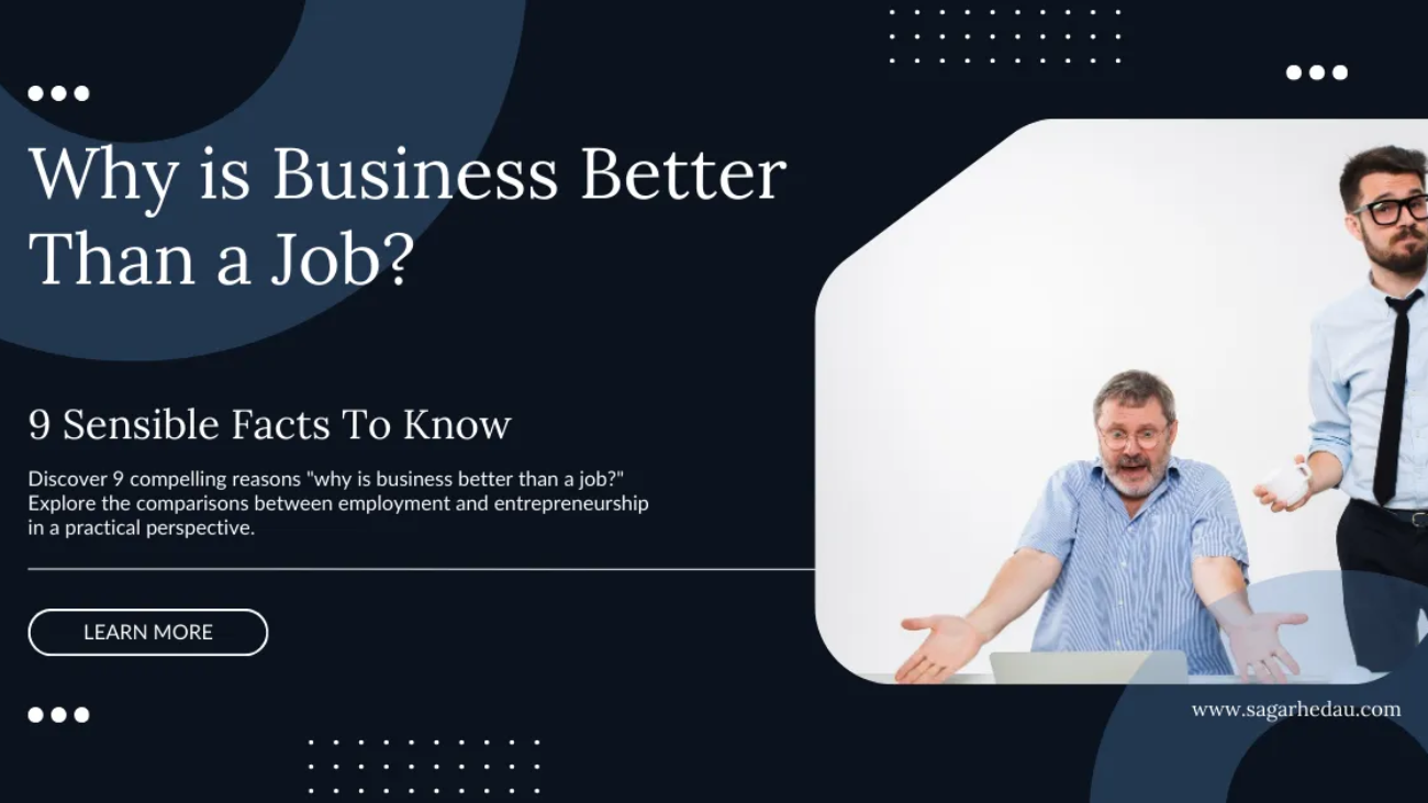 Why is Business Better Than a Job?