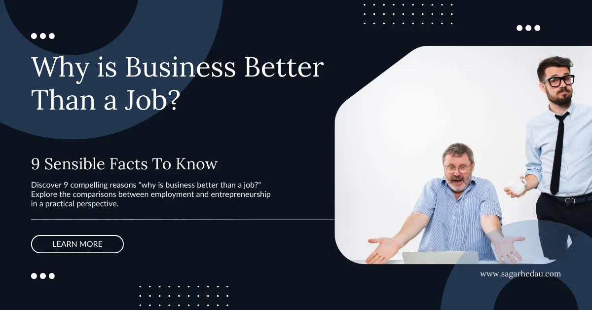 Why is Business Better Than a Job?